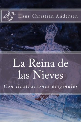 Libro : La Reina De Las Nieves Con Ilustraciones Originales