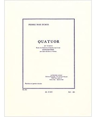 Pierre Max Dubois: Quartet (saxophones, De Alphonse Leduc. Editorial Ditions Alphonse Leduc Ed. Heugel - Ed. Bornemann - Ed. Hamelle, Tapa Blanda, Edición 1 En Francés, 2005