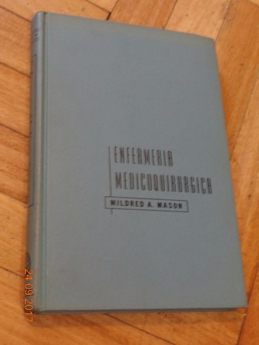 Enfermería Medicoquirúrgica. Mildred A. Mason. Tapa D&-.