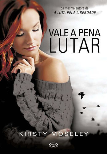 Libro Vale A Pena Lutar De Moseley Kirsty Vergara E Riba -