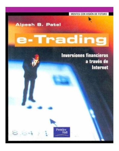 E-trading Patel, Alpesh B Libro Nuevo Inversiones