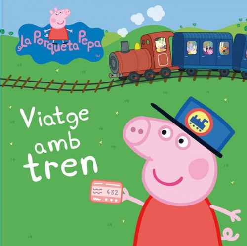 Viatge Amb Tren (la Porqueta Pepa. Mans Petitones)