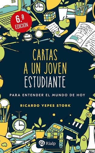Cartas A Un Joven Estudiante, De Yepes Stork, Ricardo. Editorial Ediciones Rialp S.a., Tapa Blanda En Español