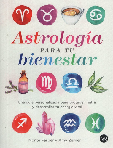 Astrologia Para Tu Bienestar - Una Guia Personalizada Para P