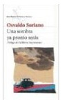 Libro Una Sombra Ya Pronto Seras (biblioteca Soriano) De Sor