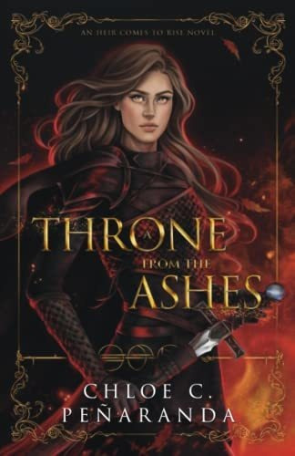 Book : A Throne From The Ashes An Heir Comes To Rise Book 3