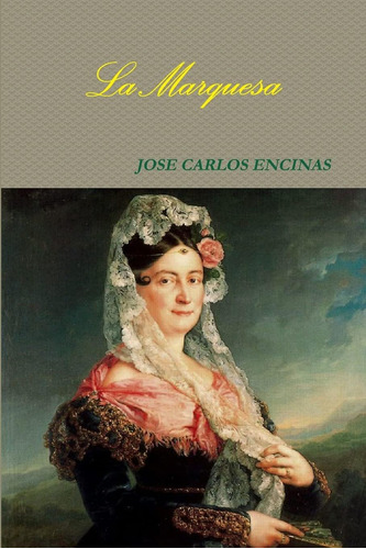 Libro: La Marquesa (spanish Edition)