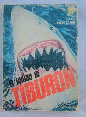 El Diario De Tiburón, Carl Gottlieb