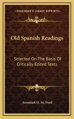 Libro Old Spanish Readings: Selected On The Basis Of Crit...