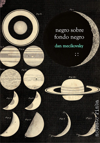 Negro Sobre Fondo Negro - Dan Mecikovsky - Ed. Modesto Rimba