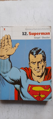 Biblioteca Clarin De Historieta N° 12 Superman Siegel  A1
