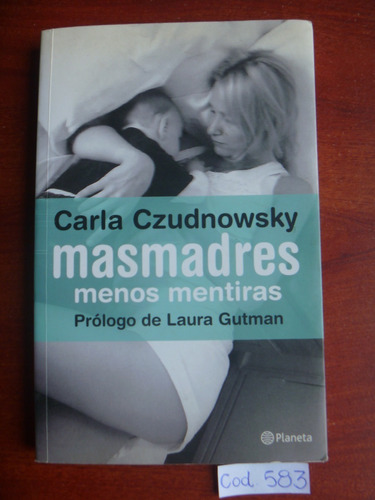 Carla Czudnowsky / Masmadres Menos Mentiras