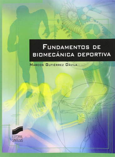 Fundamentos De Biomecánica Deportiva (actividad Física Y Dep