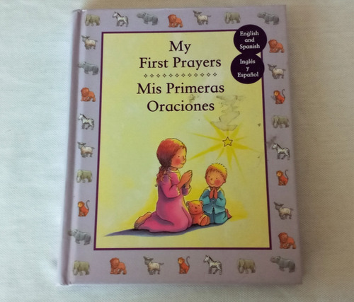 My First Prayers / Mis Primeras Oraciones 