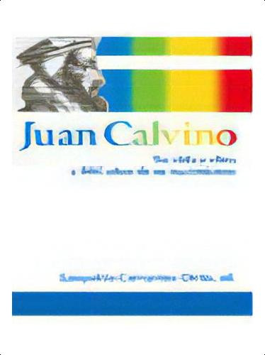 Juan Calvino, De Cervantes Ortiz, Leopoldo. Editorial Editorial Clie, Tapa Blanda En Español