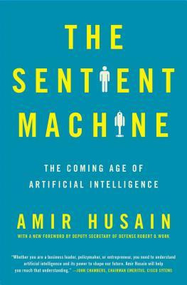 Libro The Sentient Machine : The Coming Age Of Artificial...