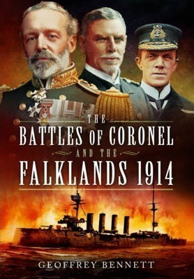 The Battles Of Coronel And The Falklands, 1914 - Geoffr&-.