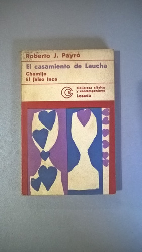 El Casamiento De Laucha - Roberto J. Payró