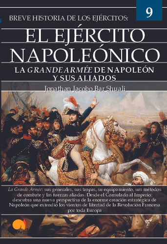 Breve Historia Del Ejército Napoleónico  -  Bar Shuali, Jon