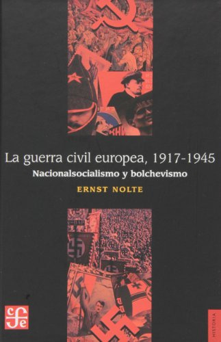 Libro La Guerra Civil Europea 1917 1945  De Nolte Ernst  Fce