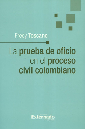 Libro La Prueba De Oficio En El Proceso Civil Colombiano