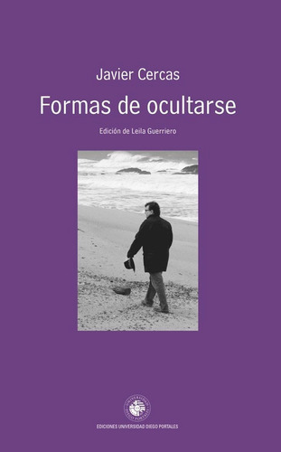 Libro Formas De Ocultarse. Javier Cercas