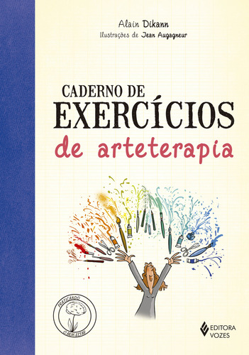 Caderno De Exercícios De Arteterapia, De Alain Dikann. Editora Vozes, Capa Mole Em Português