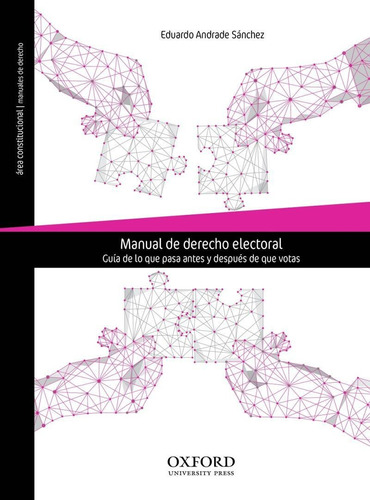 Manual De Derecho Electoral / Guia De Lo Que Pasa Antes Y De