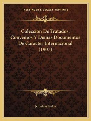 Libro Coleccion De Tratados, Convenios Y Demas Documentos...