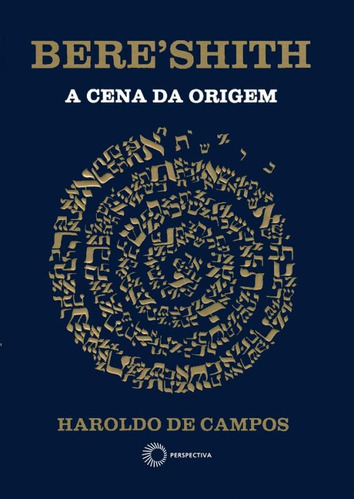 Bereshith: a cena da origem, de Campos, Haroldo De. Editora Perspectiva Ltda., capa mole em português, 2000