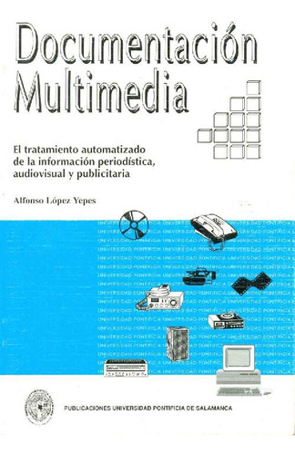 Libro Documentacion Multimedia De Alfonso Lopez Yepes