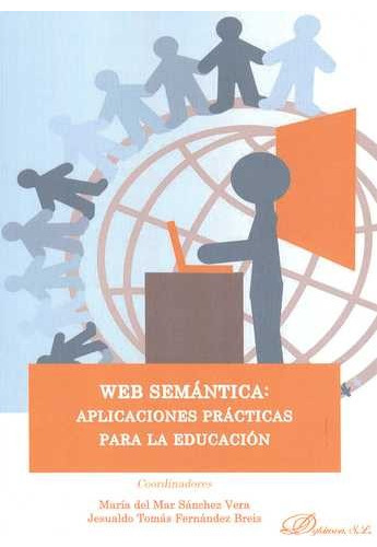 Libro Web Semántica: Aplicaciones Prácticas Para La Educaci