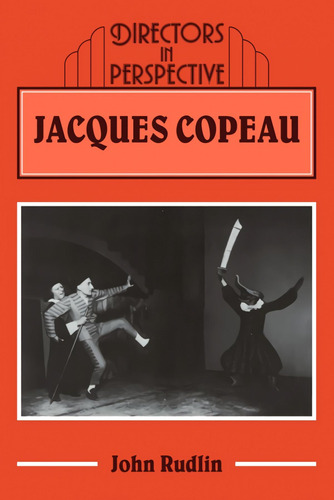 Libro: Jacques Copeau. Rudlin, John. Ibd Podiprint