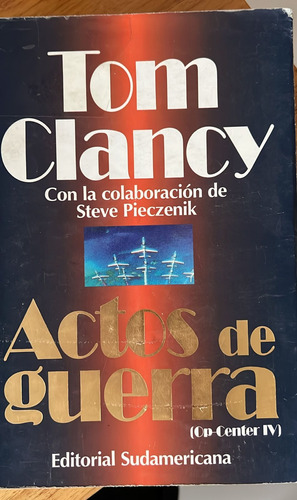 Actos De Guerra - Tom Clancy - Ed Sudamericana