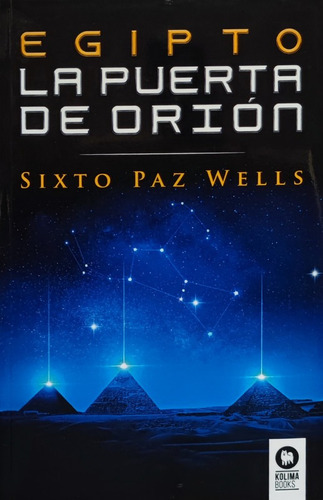Egipto, La Puerta De Orion - Paz Wells Sixto