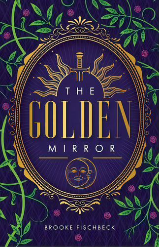 The Golden Mirror, De Fischbeck, Brooke. Editorial Lightning Source Inc, Tapa Blanda En Inglés