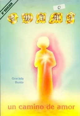 Graciela Busto: Swami, Un Camino De Amor