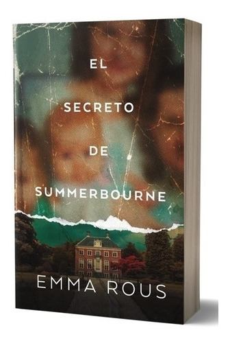 El Secreto De Summerbourne - Emma Rous