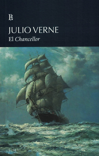 Chancellor, El, De Verne, Julio., Vol. 1. Editorial Losada, Tapa Tapa Blanda En Español