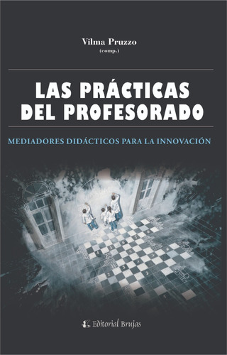 Las Prácticas Del Profesorado.