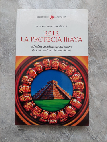 2012 La Profecía Maya -  Alberto Beuttenmuller