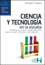 Ciencia Y Tecnologia En La Escuela - Zabaleta - #d