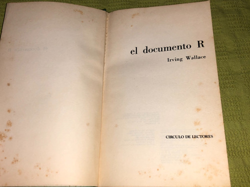 El Documento R - Irving Wallace - Círculo De Lectores