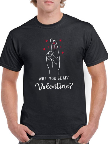 Playera Quieres Ser Mi Valentín Para Hombre