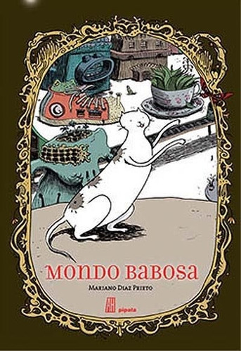 Mondo Babosa - 2 Ed.- 2015 Mariano Diaz Prieto Adriana Hidal