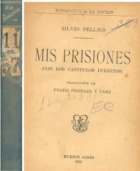Silvio Pellico: Mis Prisiones (con Los Capitulos Inéditos)
