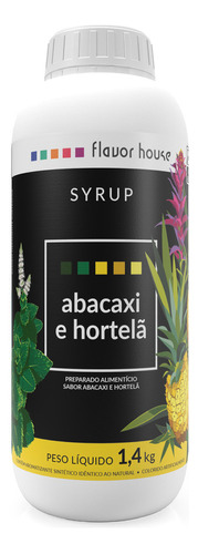 Syrup Abacaxi e Hortelã Flavor House 1,4kg