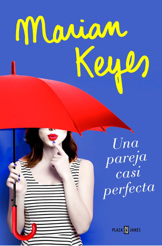 Una Pareja Casi Perfecta - Marian  Keyes - Plaza Janes