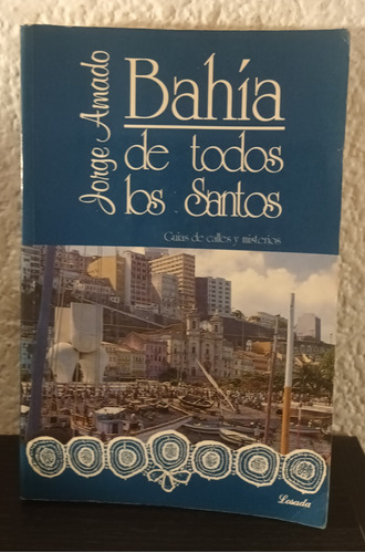 Bahía De Todos Los Santos - Jorge Amado