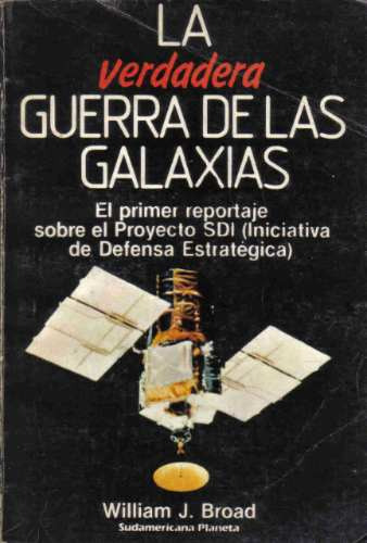 La Verdadera Guerra De Las Galaxias - Broad - Sudame-planeta